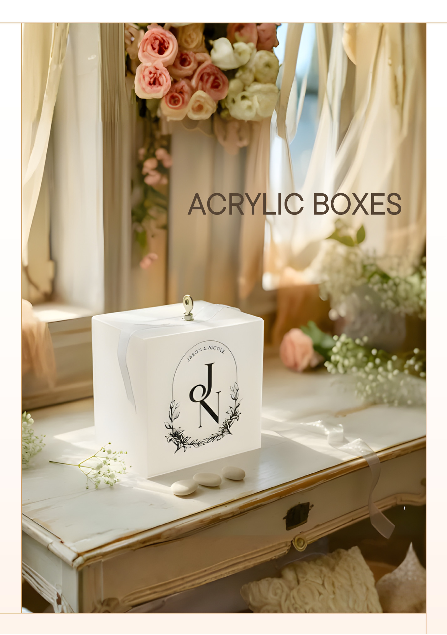 ACRYLIC BOXES ACRYLIC BOXES