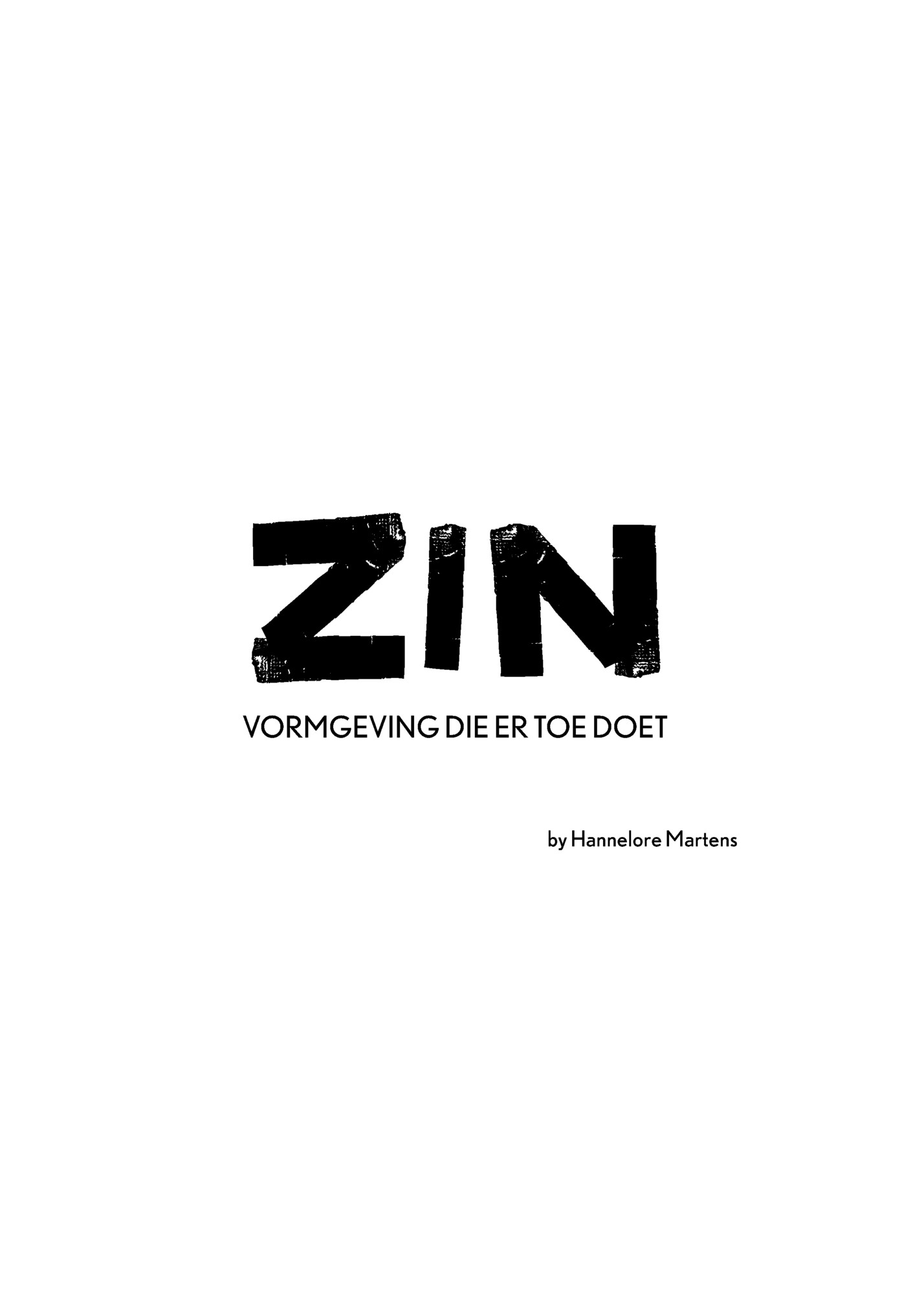 VORMGEVING DIE ER TOE DOET