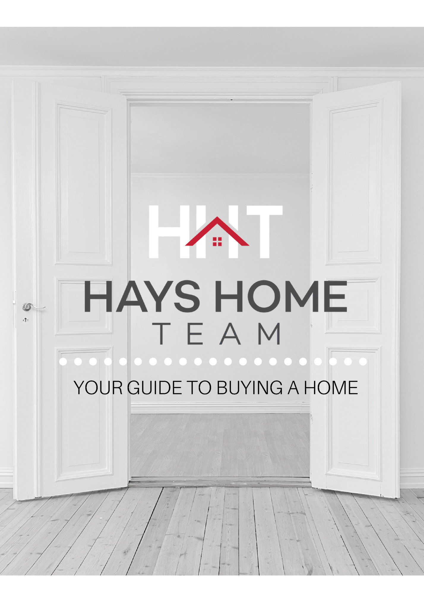 YOUR GUIDE TO BUYING A HOME