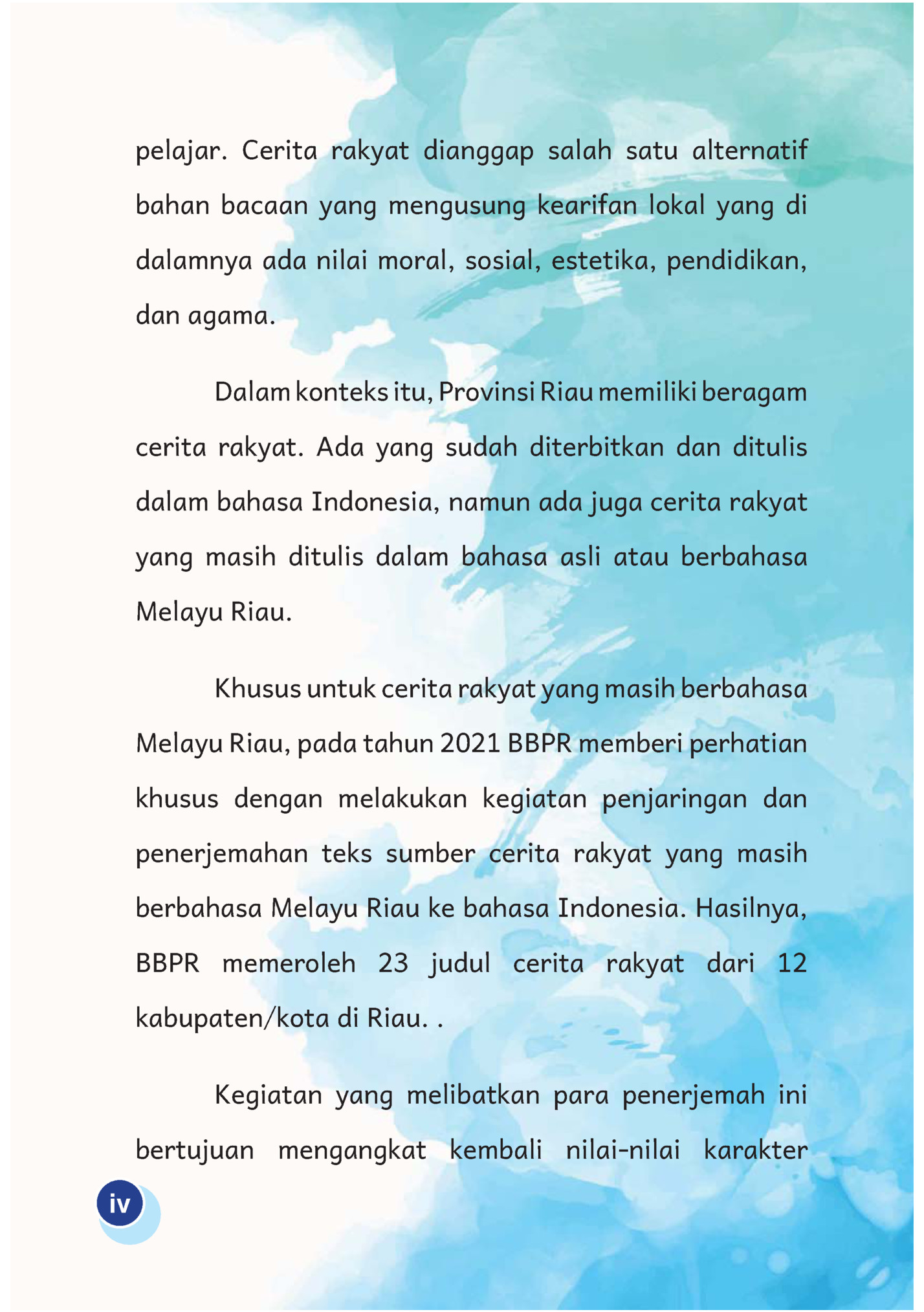 pelajar. Cerita rakyat dianggap salah satu alternatif