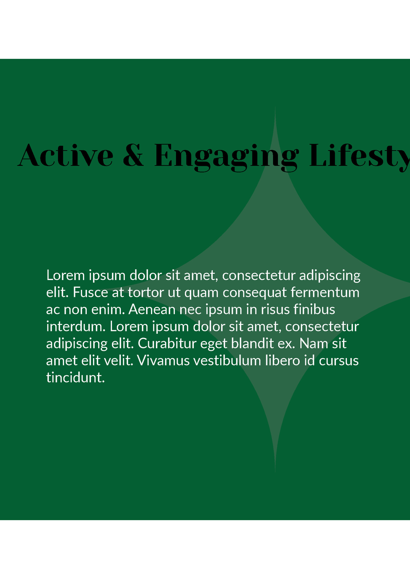 Active & Engaging Lifestyle Active & Engaging Lifestyle