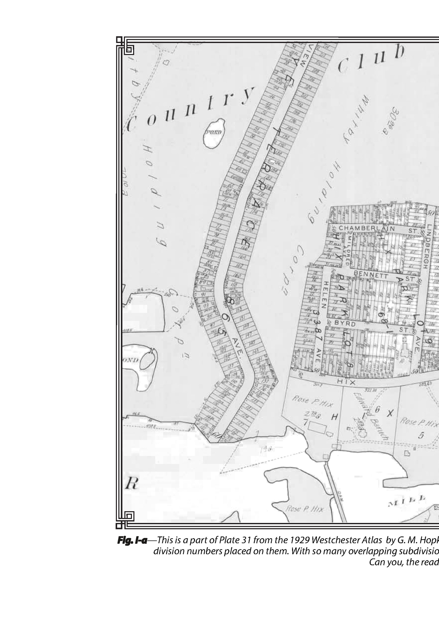 Fig. I-a—This is a part of Plate 31 from the 1929 Westchester Atlas by G. M. Hopkins, presented here to show how this series of maps had the Westchester County subdivision numbers placed on them. With so many overlapping subdivisions it was sometimes hard to determine the perimeters of each development.