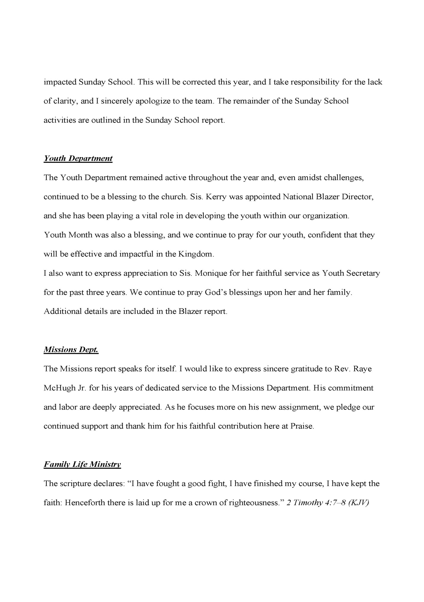 impacted Sunday School. This will be corrected this year, and I take responsibility for the lack impacted Sunday School. This will be corrected this year, and I take responsibility for the lack