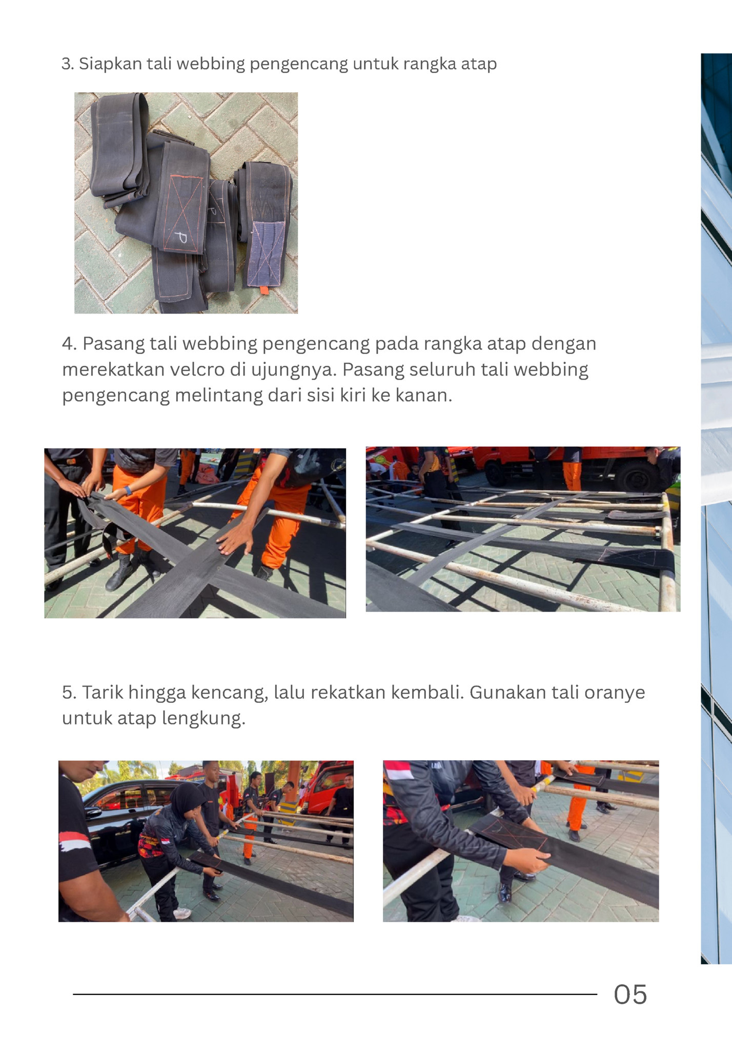 3. Siapkan tali webbing pengencang untuk rangka atap 3. Siapkan tali webbing pengencang untuk rangka atap