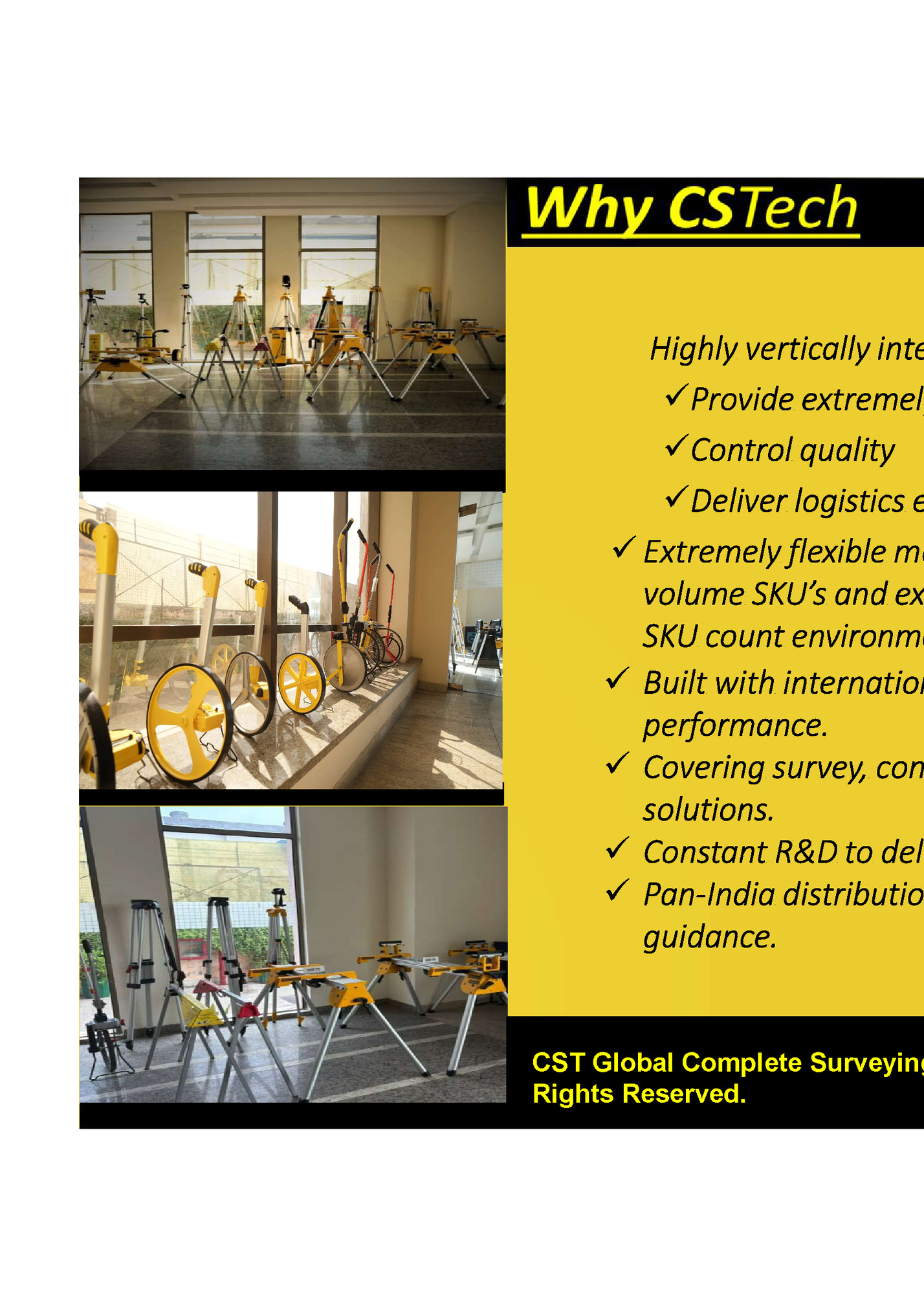 Highly vertically integrated operation that enables CSTech to: Highly vertically integrated operation that enables CSTech to: