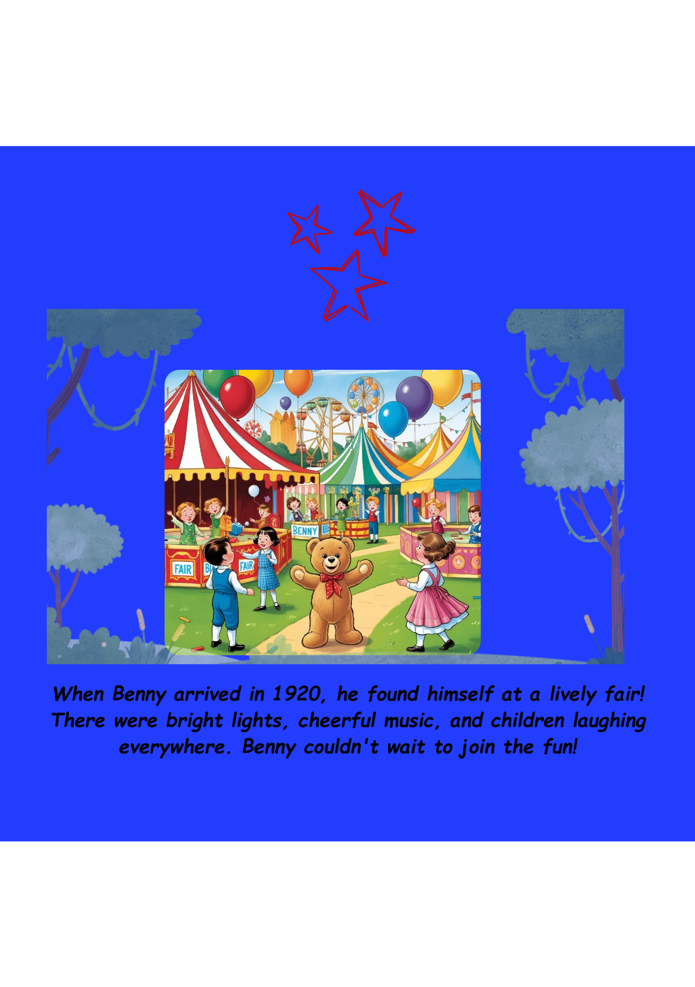 When Benny arrived in 1920, he found himself at a lively fair!