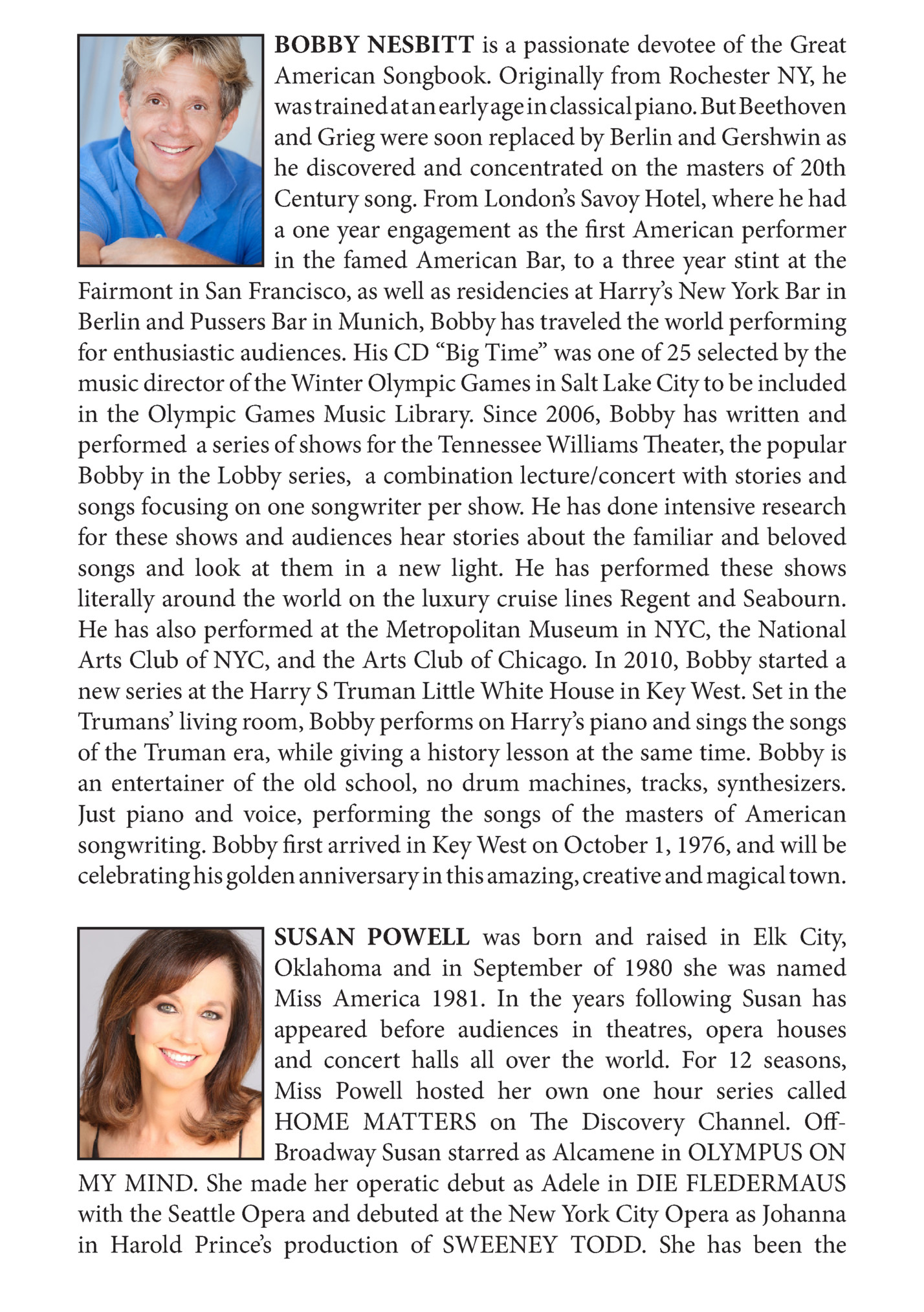 BOBBY NESBITT is a passionate devotee of the Great