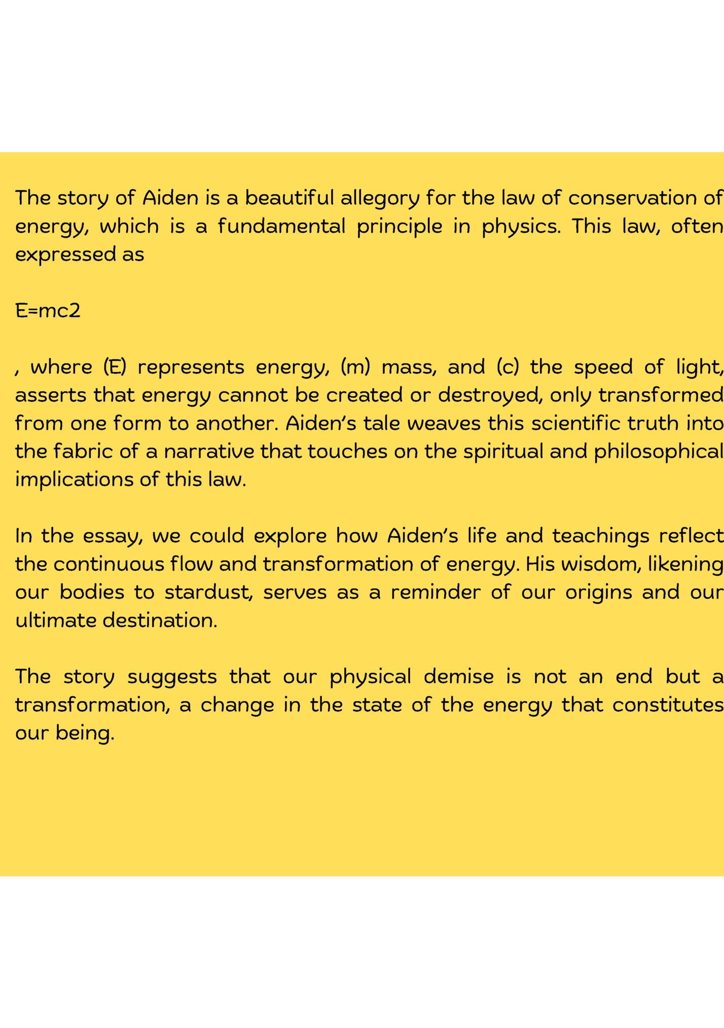 The story of Aiden is a beautiful allegory for the law of conservation of