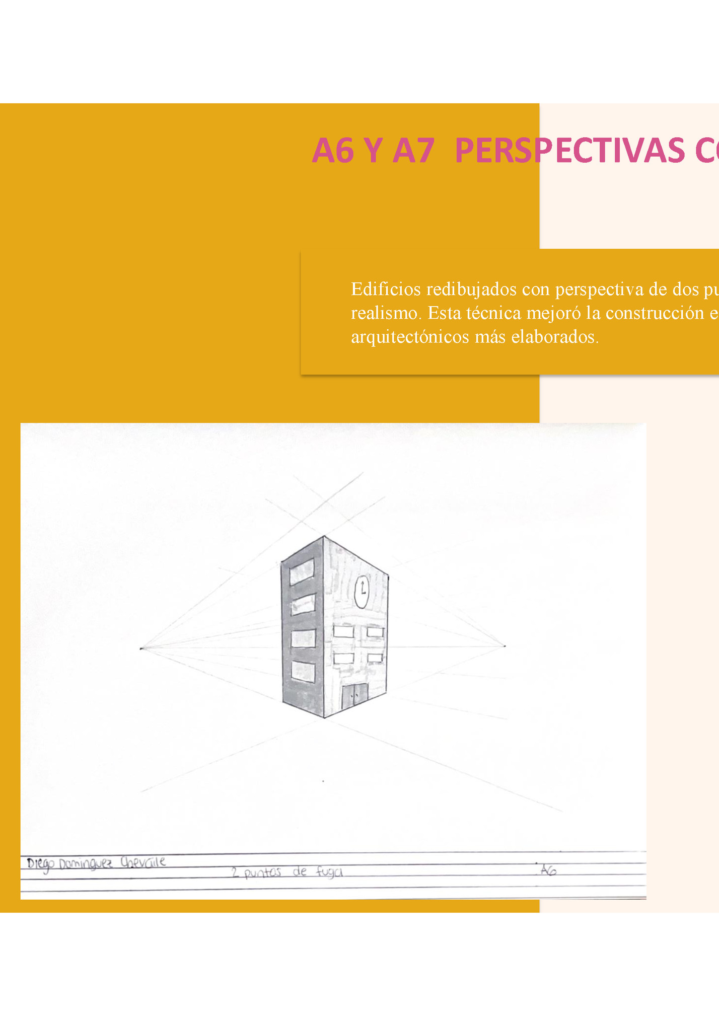 A6 Y A7 PERSPECTIVAS CON 2 PUNTOS DE FUGA A6 Y A7 PERSPECTIVAS CON 2 PUNTOS DE FUGA