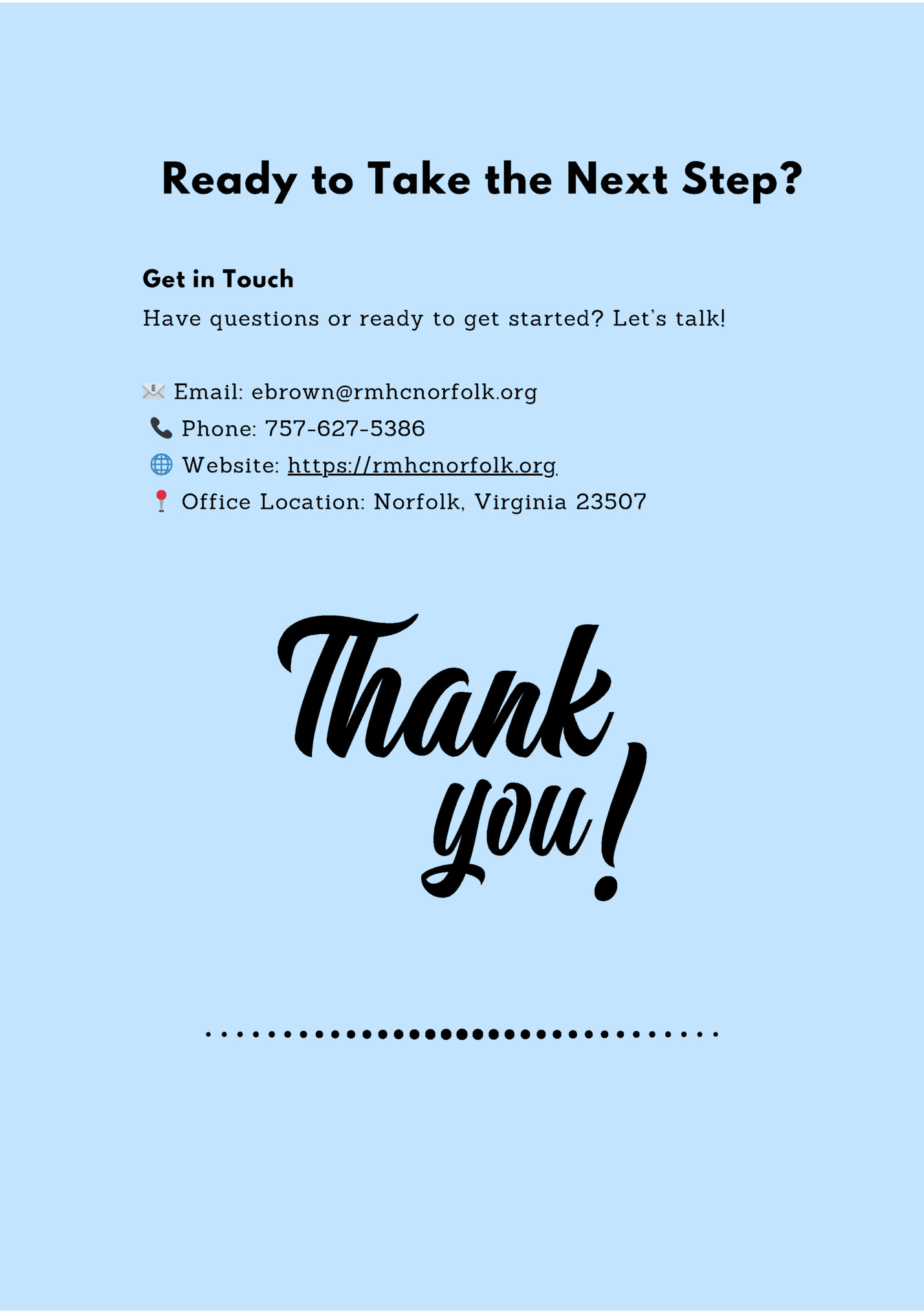 Ready to Take the Next Step? Ready to Take the Next Step?