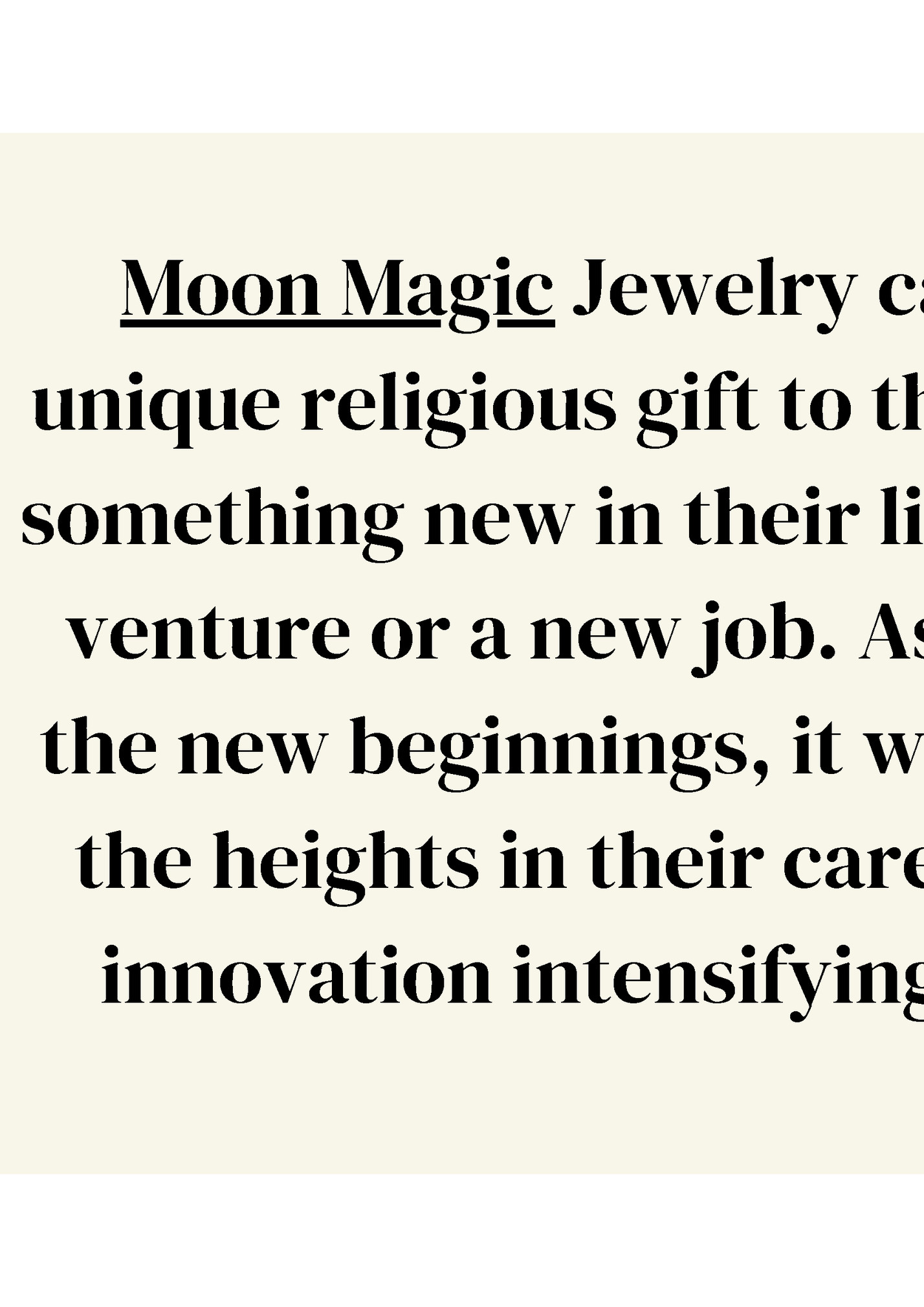 Moon Magic Jewelry can be a wonderful and