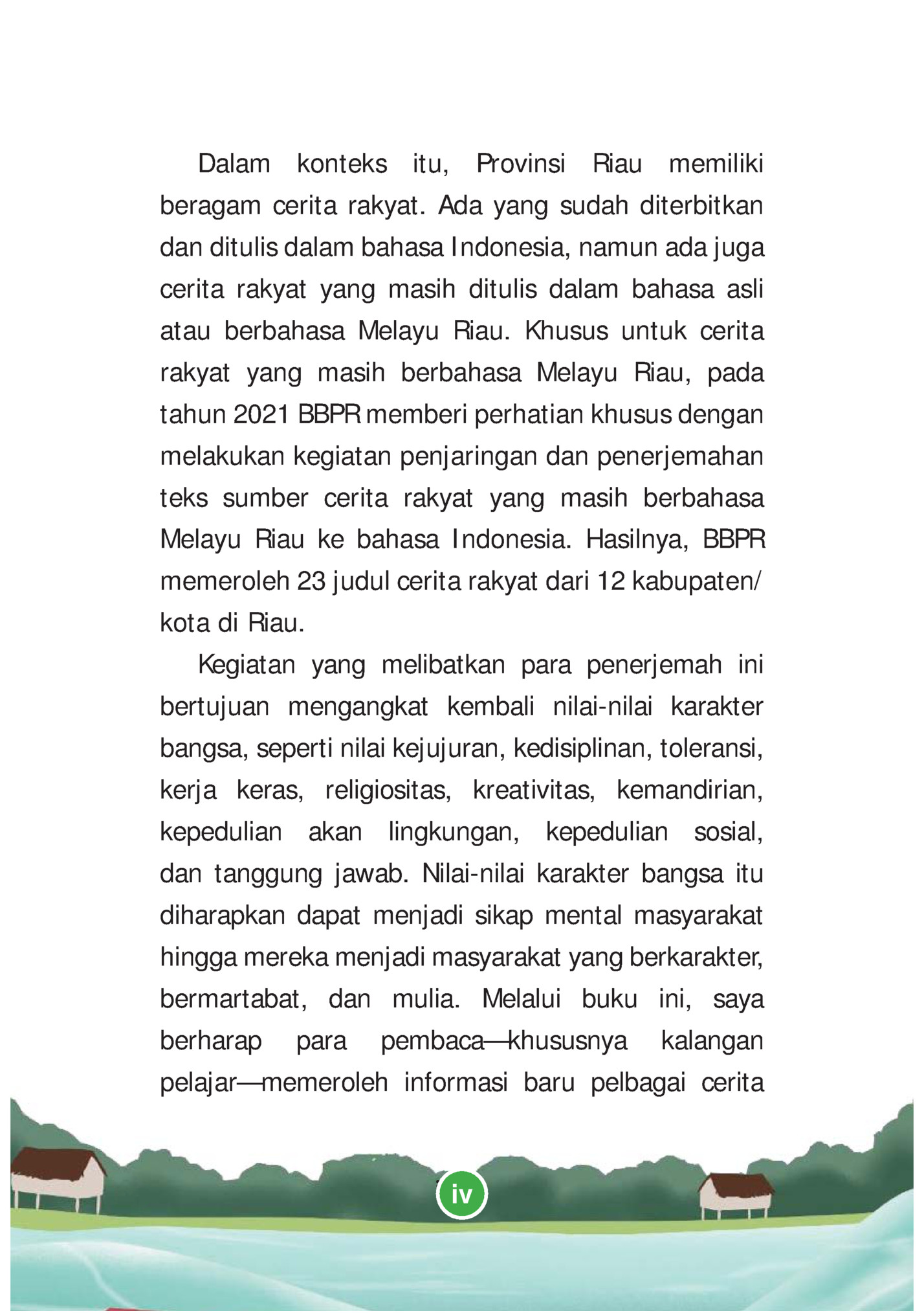 Dalam konteks itu, Provinsi Riau memiliki