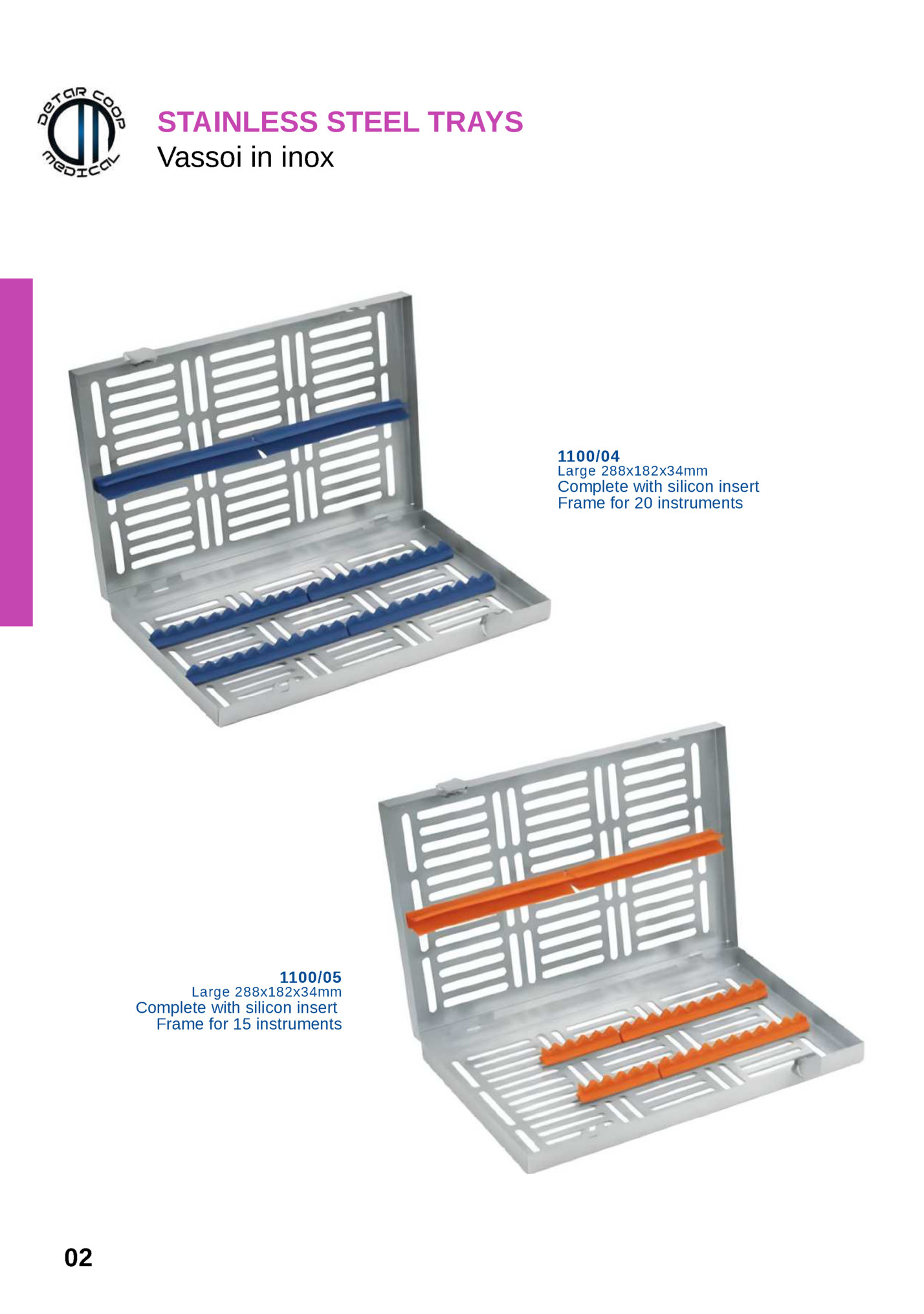 STAINLESS STEEL TRAYS