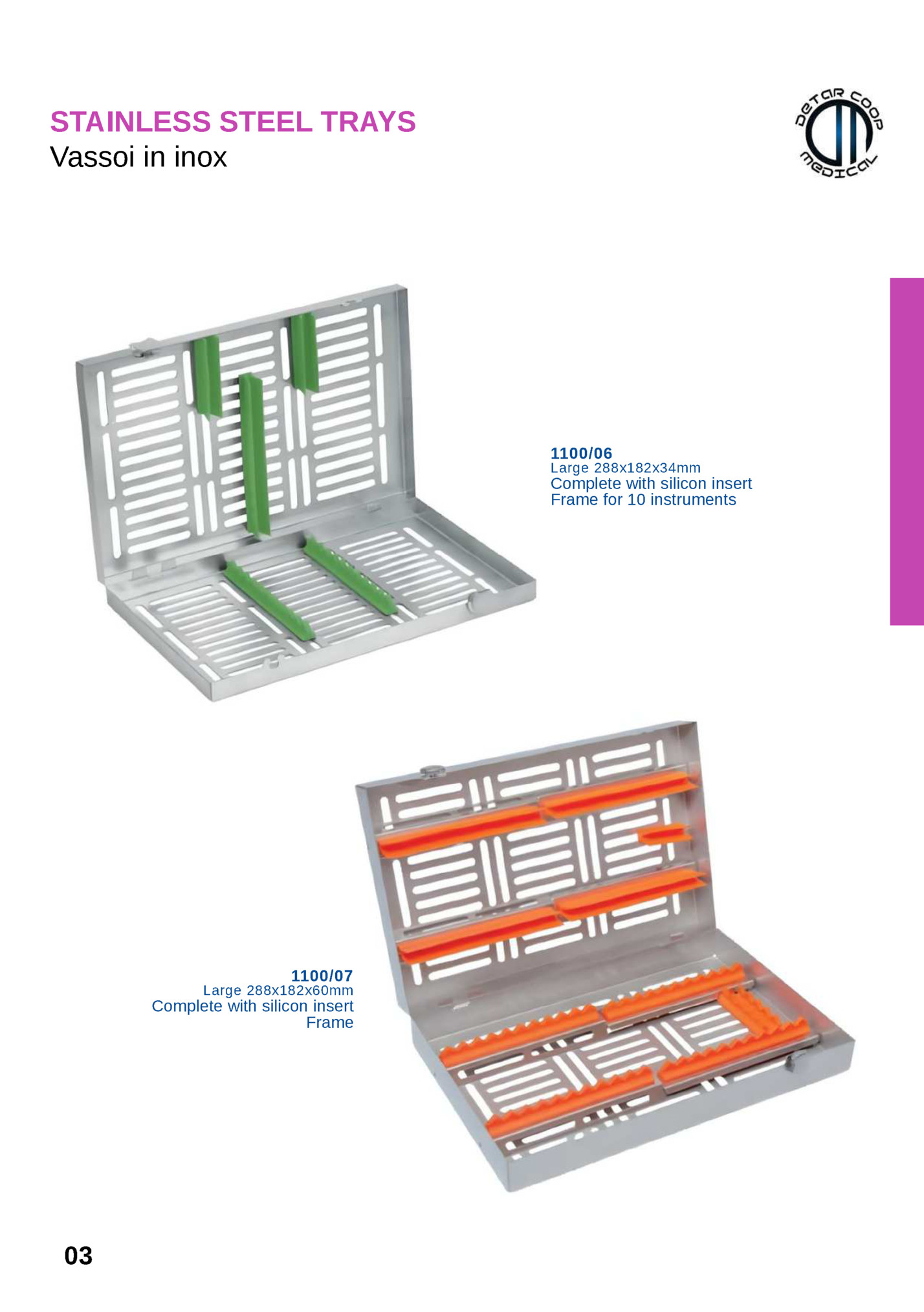 STAINLESS STEEL TRAYS