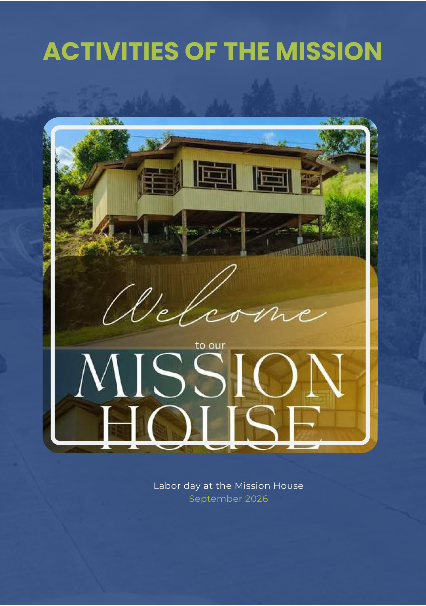 ACTIVITIES OF THE MISSION