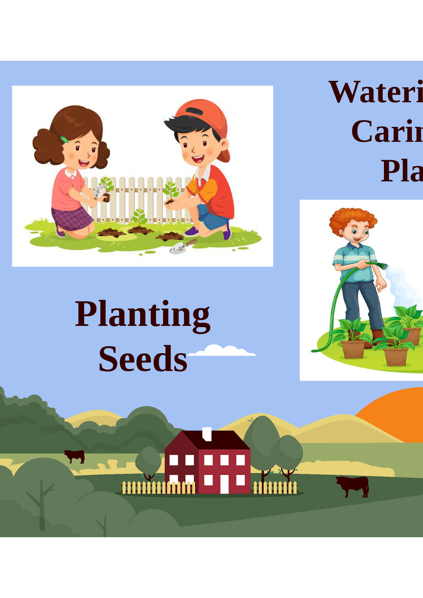 Watering and Watering and