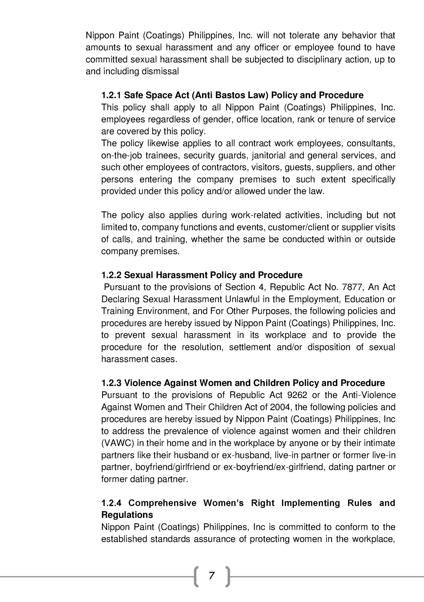 Nippon Paint (Coatings) Philippines, Inc. will not tolerate any behavior that Nippon Paint (Coatings) Philippines, Inc. will not tolerate any behavior that