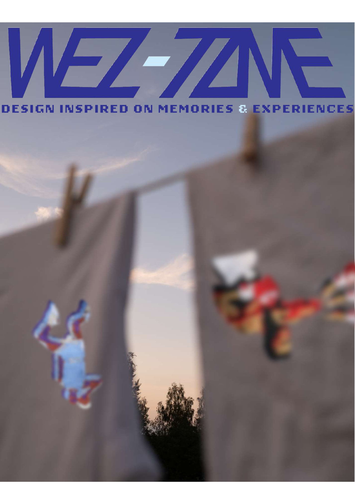 DESIGN INSPIRED ON MEMORIES & EXPERIENCES