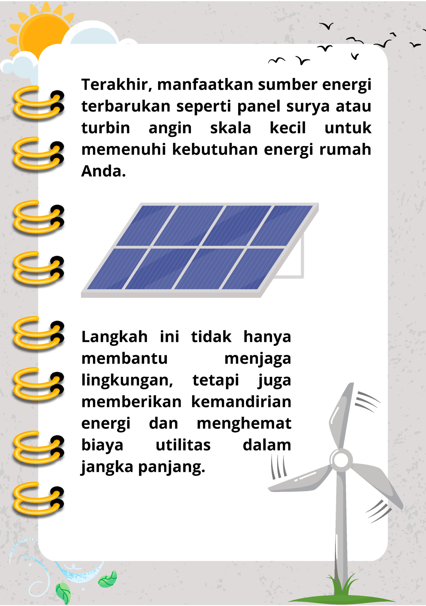 Terakhir, manfaatkan sumber energi