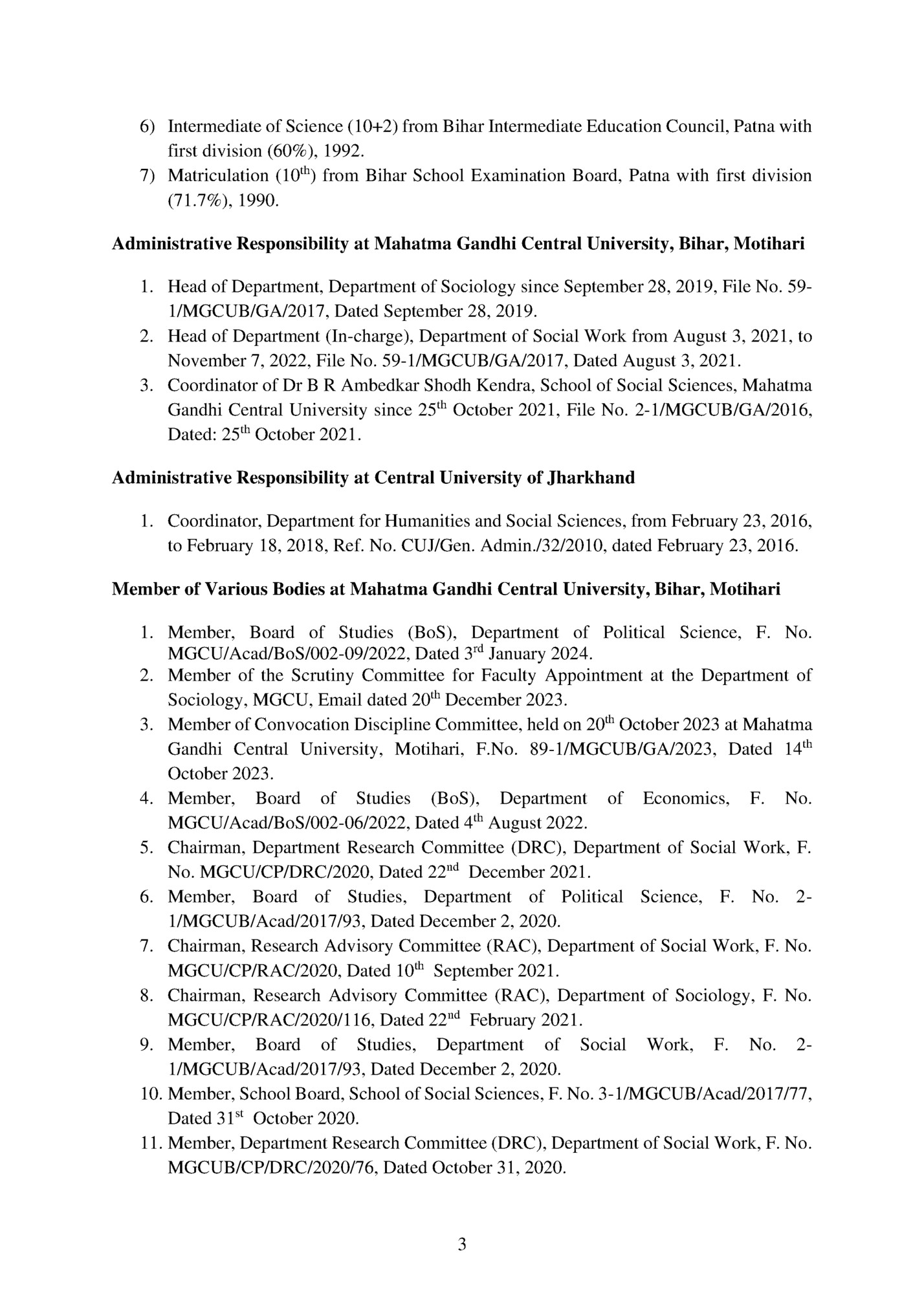 6) Intermediate of Science (10+2) from Bihar Intermediate Education Council, Patna with