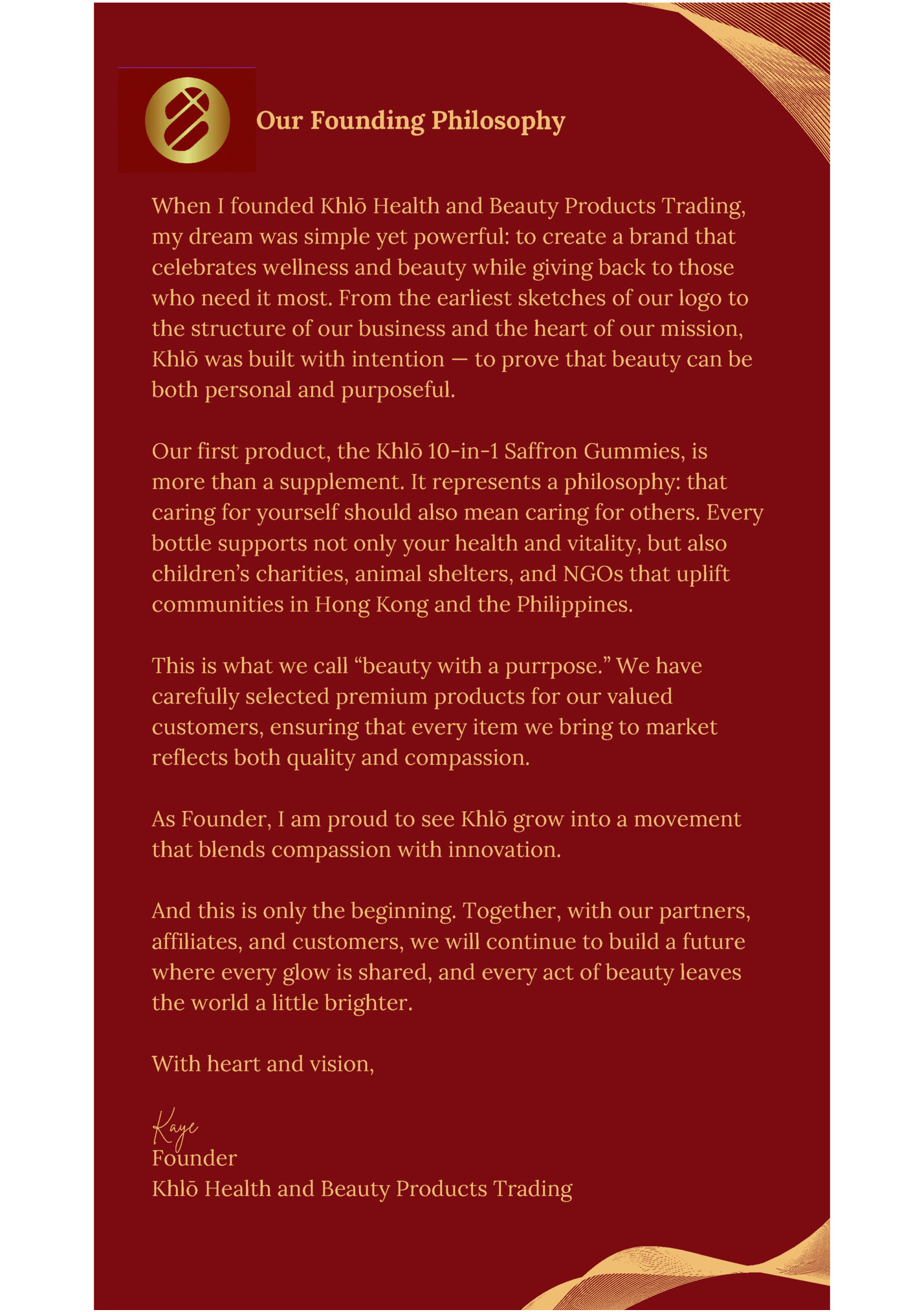 Our Founding Philosophy Our Founding Philosophy