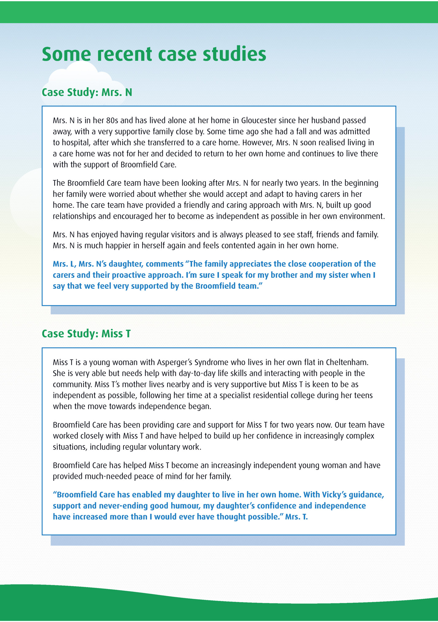 Some recent case studies