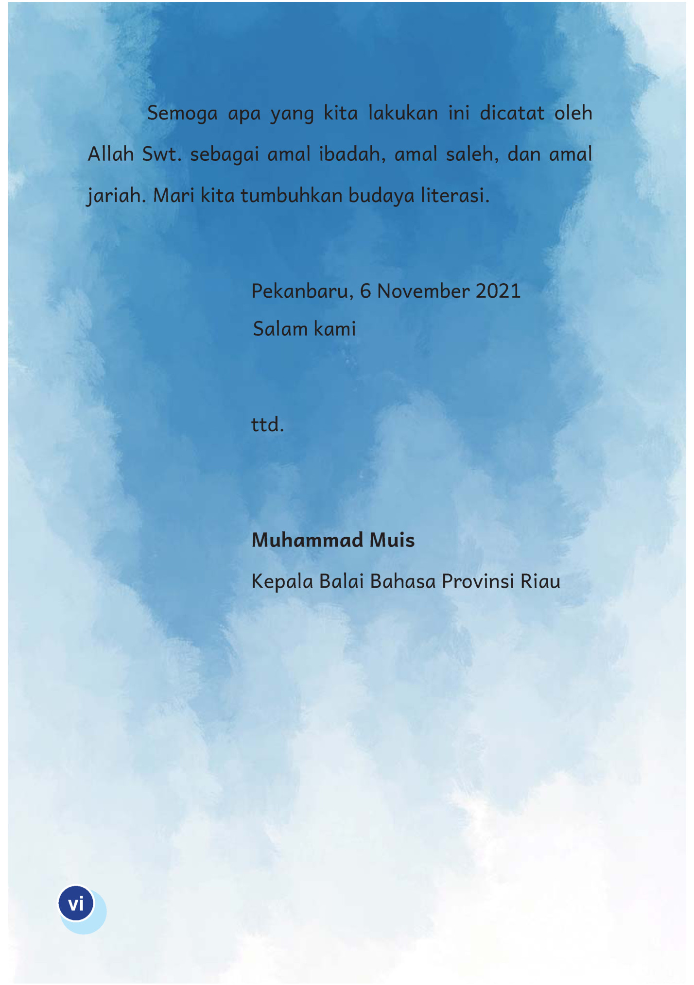 Semoga apa yang kita lakukan ini dicatat oleh