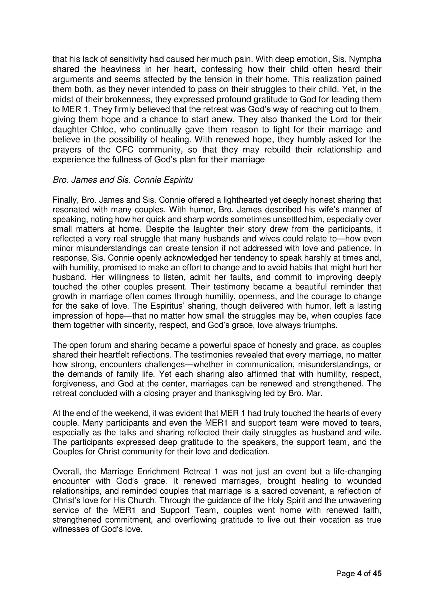 that his lack of sensitivity had caused her much pain. With deep emotion, Sis. Nympha