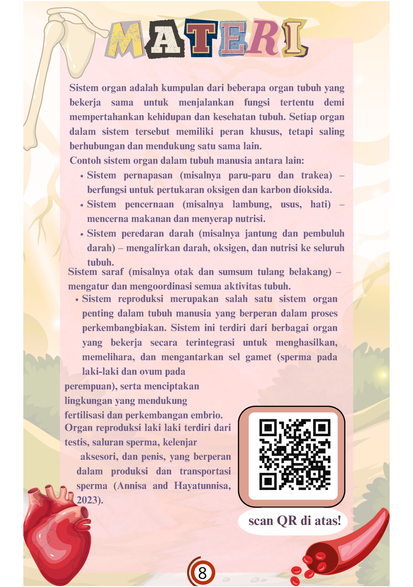 Sistem organ adalah kumpulan dari beberapa organ tubuh yang