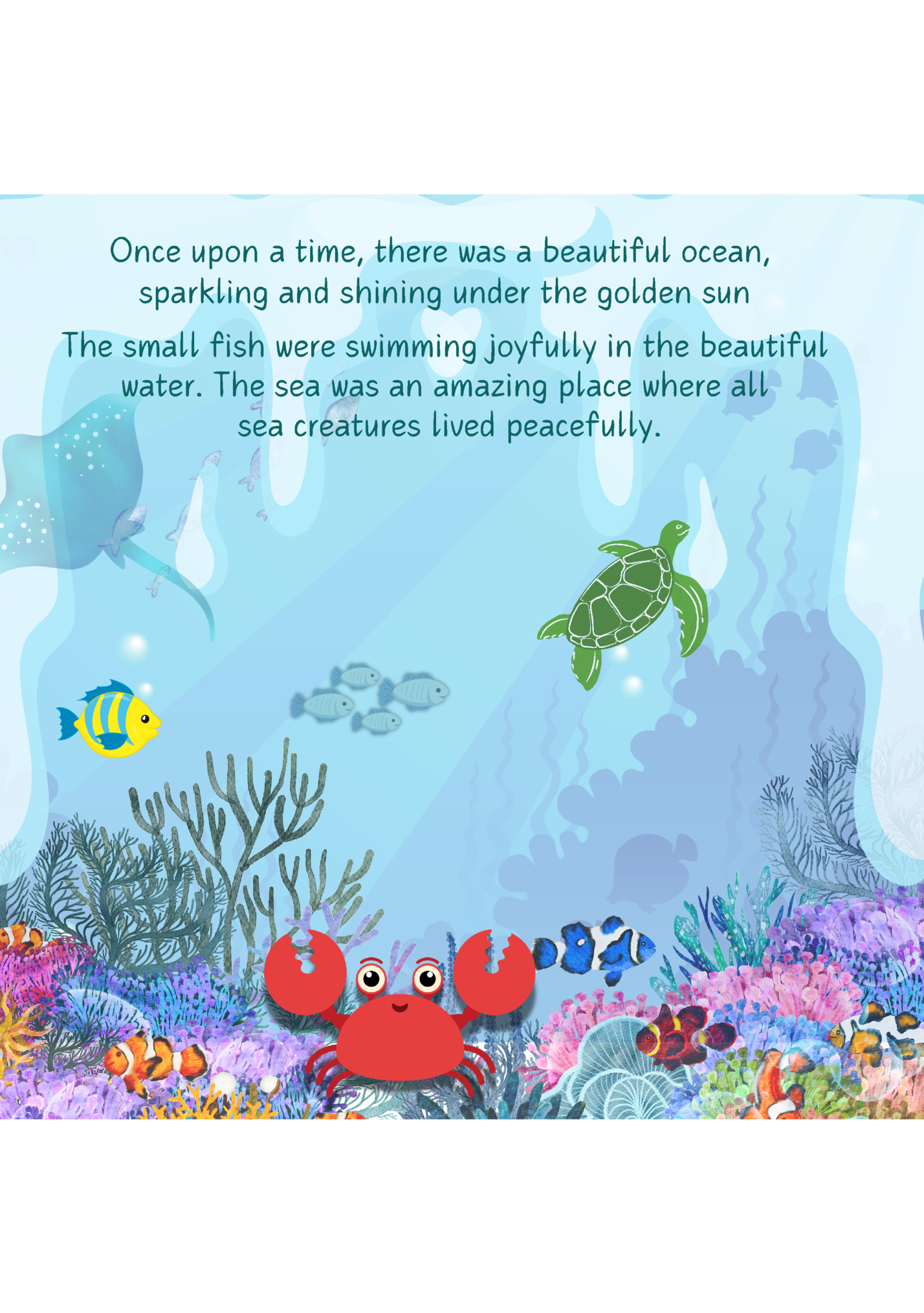 Once upon a time, there was a beautiful ocean,