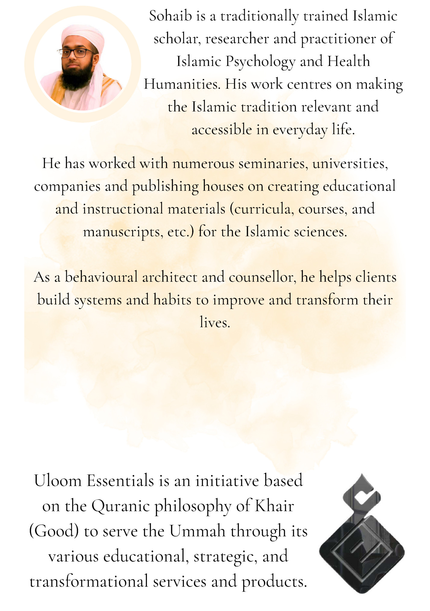 Sohaib is a traditionally trained Islamic Sohaib is a traditionally trained Islamic